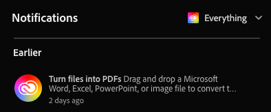 A dark-themed Adobe Creative Cloud notification reads: “Turn files into PDFs. Drag and drop a Microsoft Word, Excel, PowerPoint, or image file to convert t...” The message is partially truncated. The notification is labeled as from “2 days ago” and displays the Adobe Creative Cloud rainbow icon.